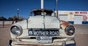Route 66 Centennial Traveling Exhibit