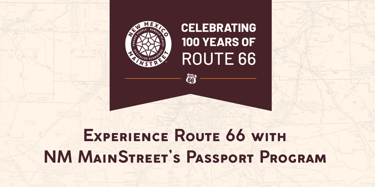 Experience Route 66 with NM MainStreet's Passport Program - New