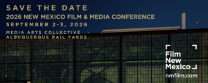 2026 New Mexico Film & Media Conference